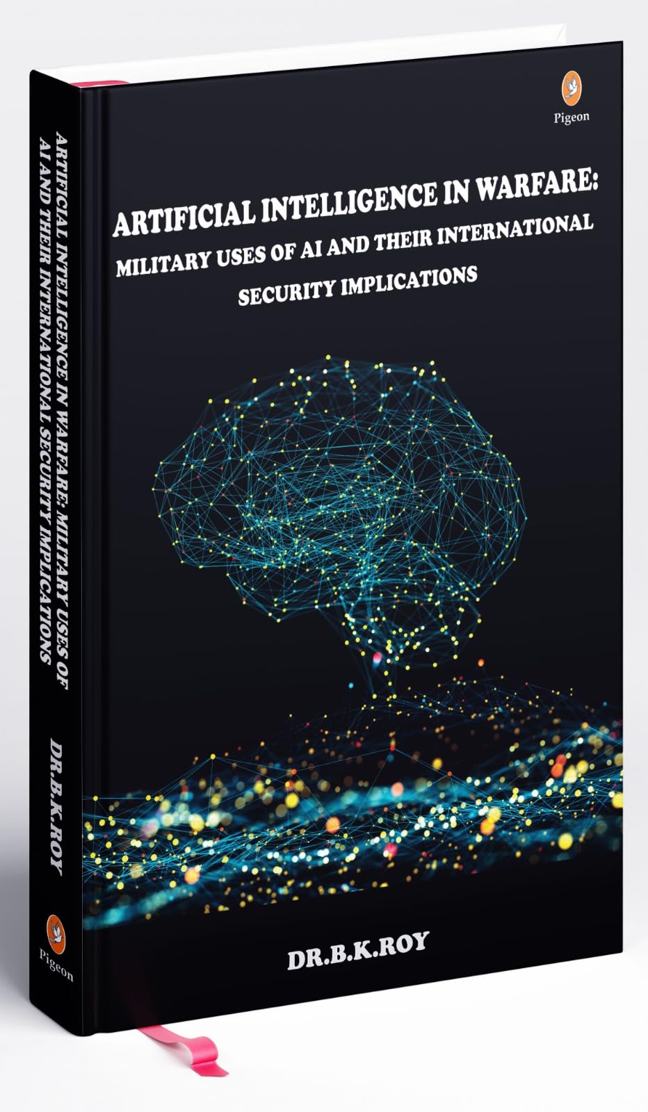 Buy Artificial Intelligence in Warfare: Uses of a AI and Their ...