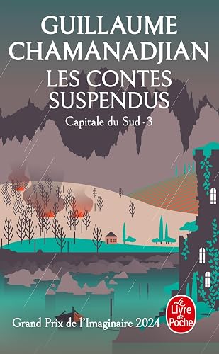 Les Contes suspendus (La Tour de Garde, Capitale du Sud Tome 3)