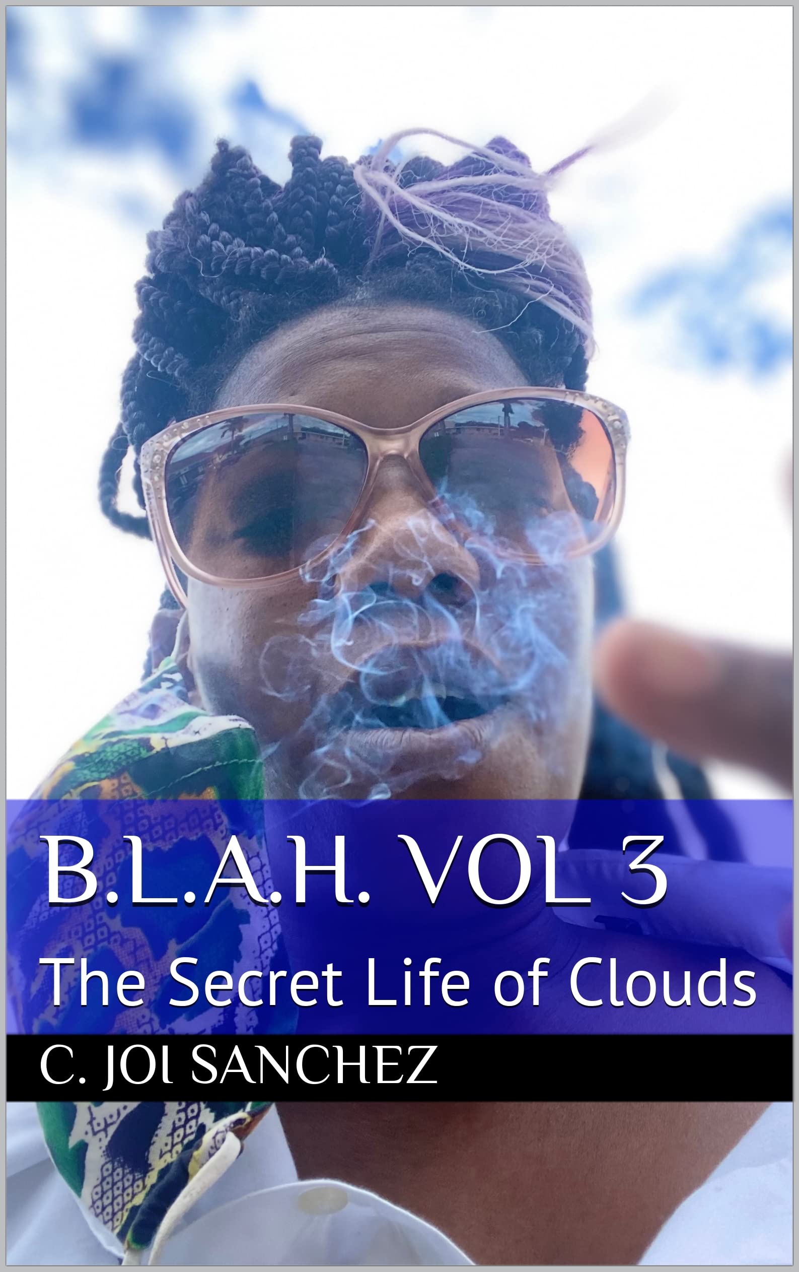 B.L.A.H. Vol 3 The Secret Life of Clouds le livre idéal pour vos moments de détente