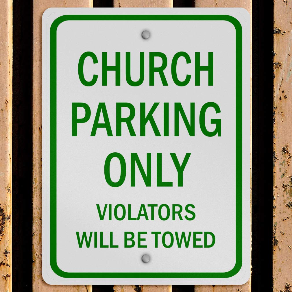 Aluminum Vertical Metal Sign Multiple Sizes Church Parking Only Violators Will Be Towed Green Reserved with Border Weatherproof Street 12x18Inches