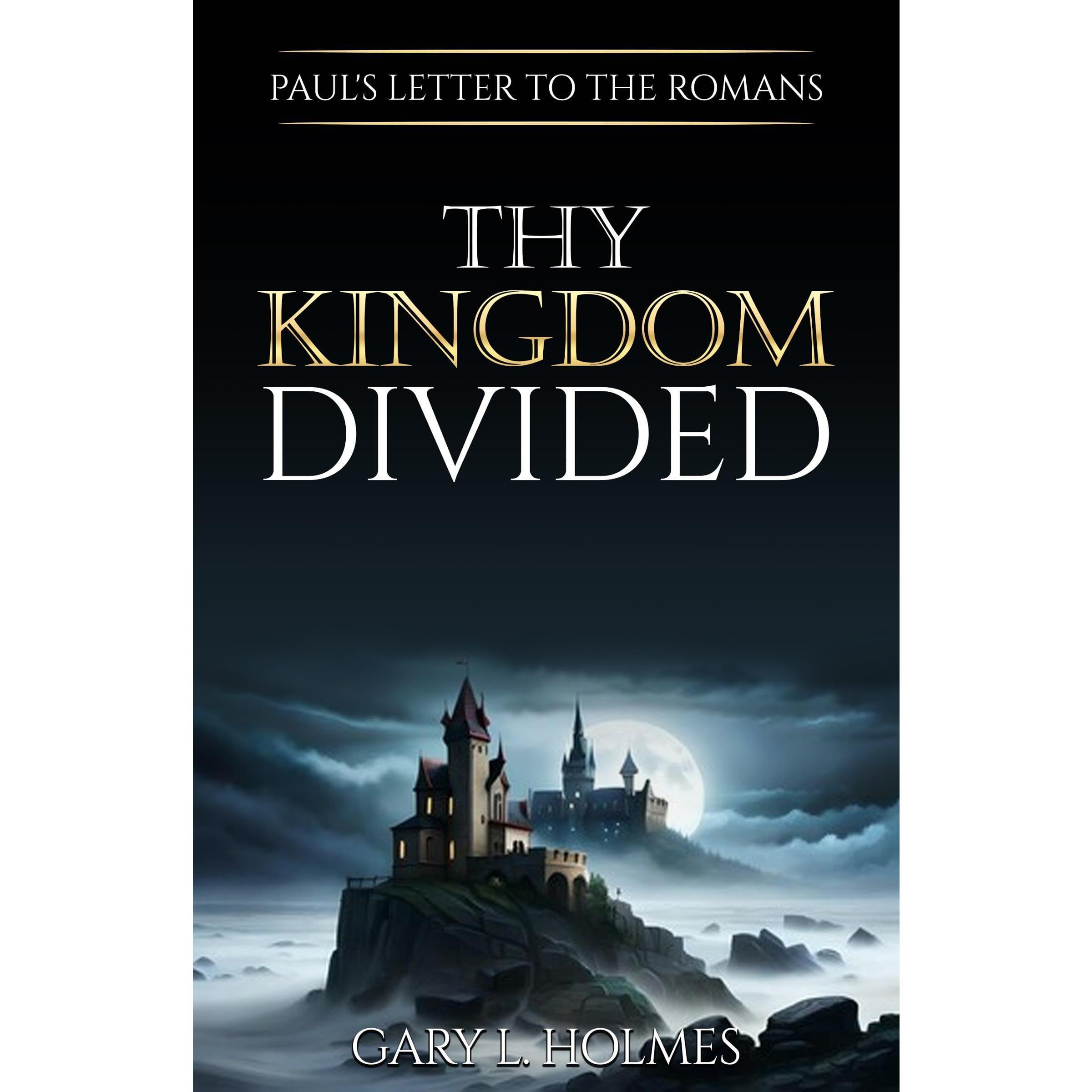 Thy Kingdom Divided
