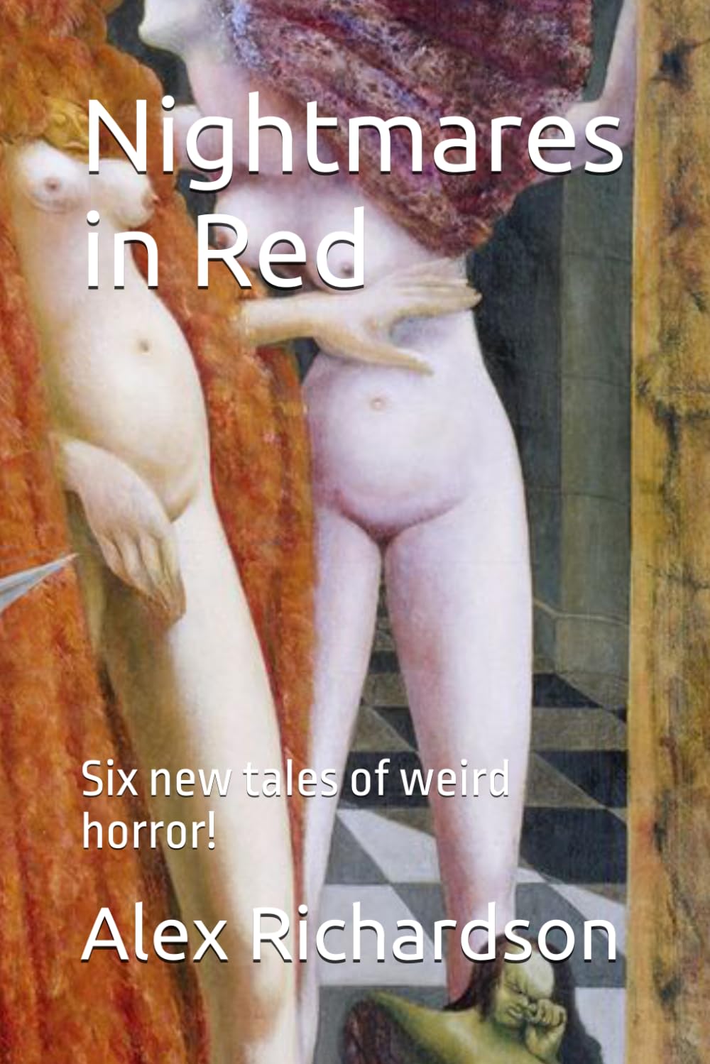 Nightmares in Red: Six new tales of weird horror!
