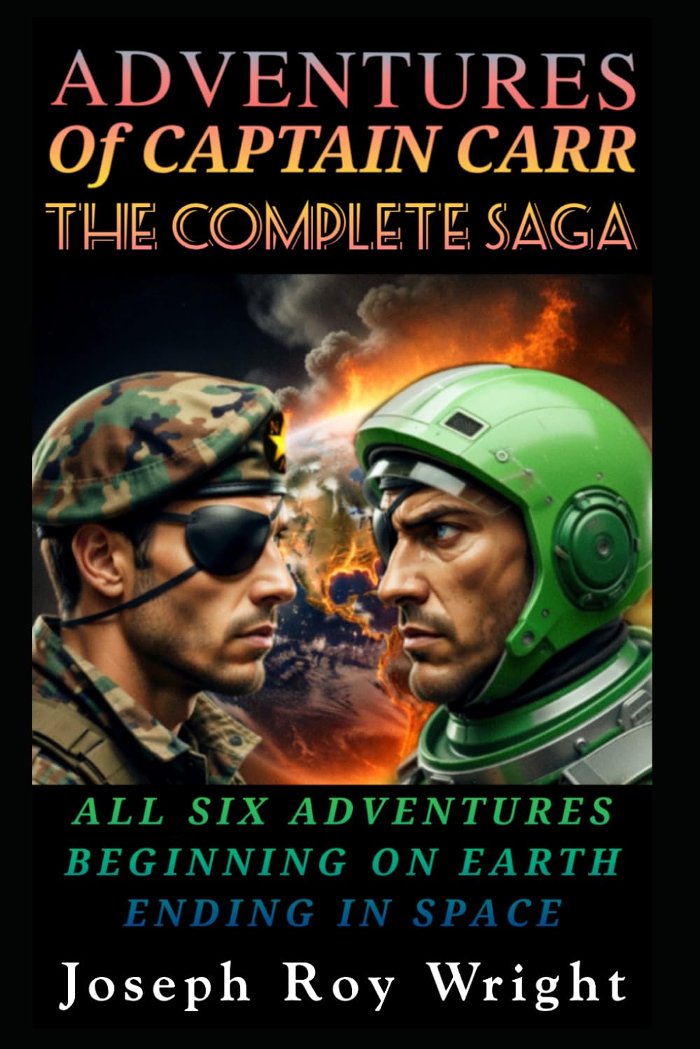 Adventures Of Captain Carr: The Complete Saga (New Order Of Alexandria Saga & Universe)
