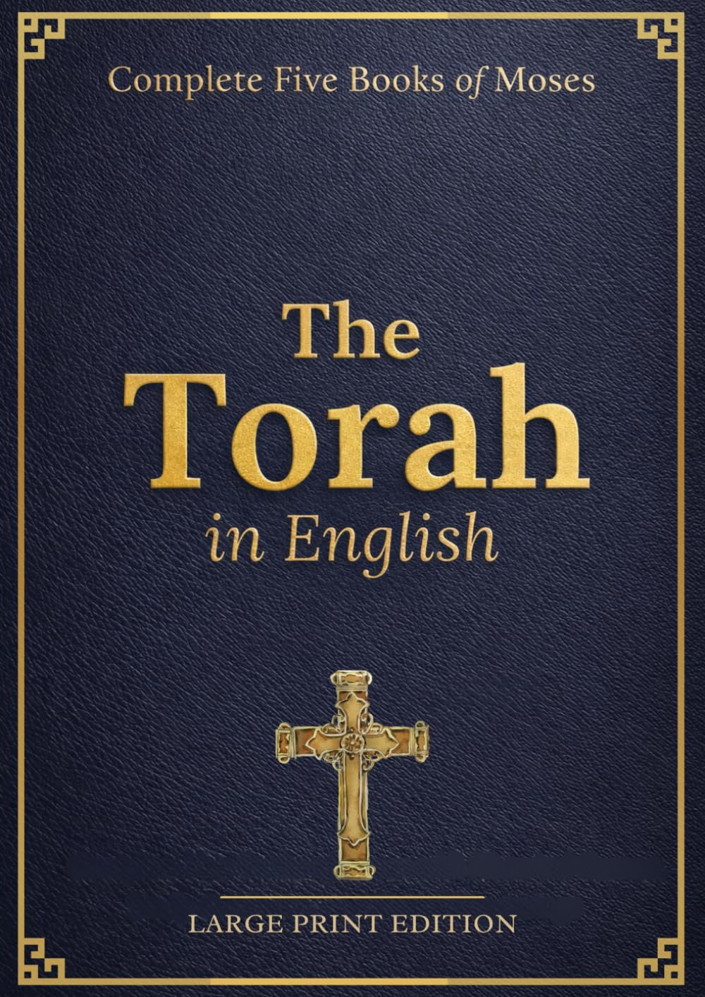 The Torah in English Large Print (Illustrated): Complete Five Books of Moses with Historical Context, Study Guidance, and Visual Engravings