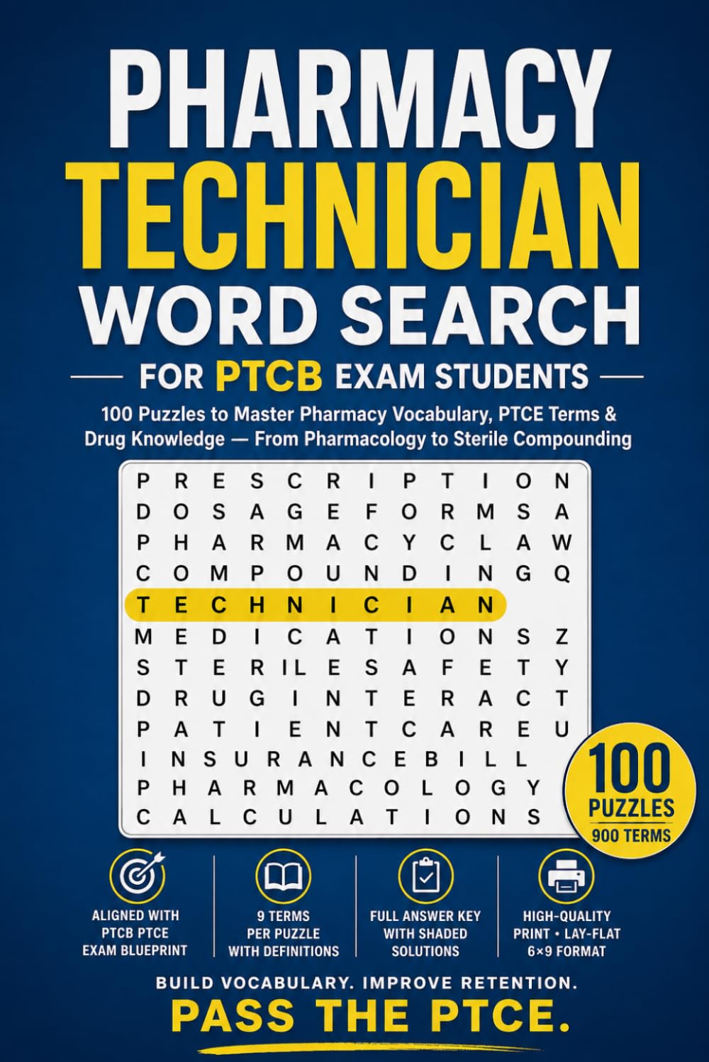 Pharmacy Technician Word Search for PTCB Exam Students: 100 Puzzles to Master Pharmacy Vocabulary, PTCE Terms & Drug Knowledge — From Pharmacology to ... (Healthcare Student Study Puzzles)