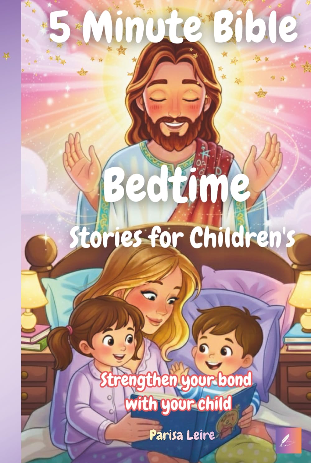 5 Minute Bible Bedtime Stories for Children's: Strengthen your bond with your child