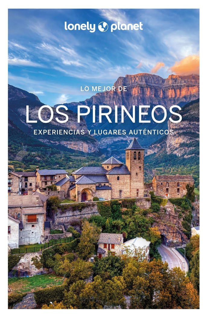 Lo mejor de los Pirineos 2 (Guías Lo mejor de Región Lonely Planet)