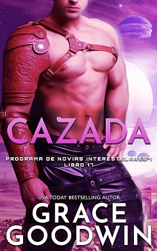 Cazada (17) (Programa de Novias Interestelares)