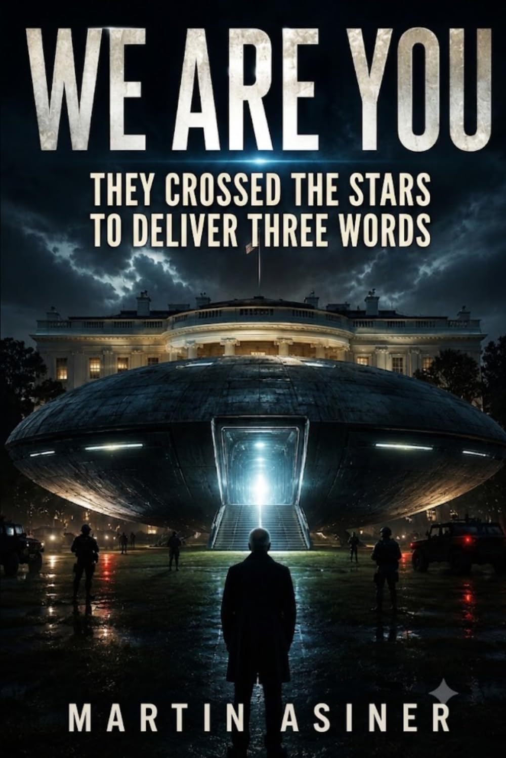 We Are You: A Novel of First Contact