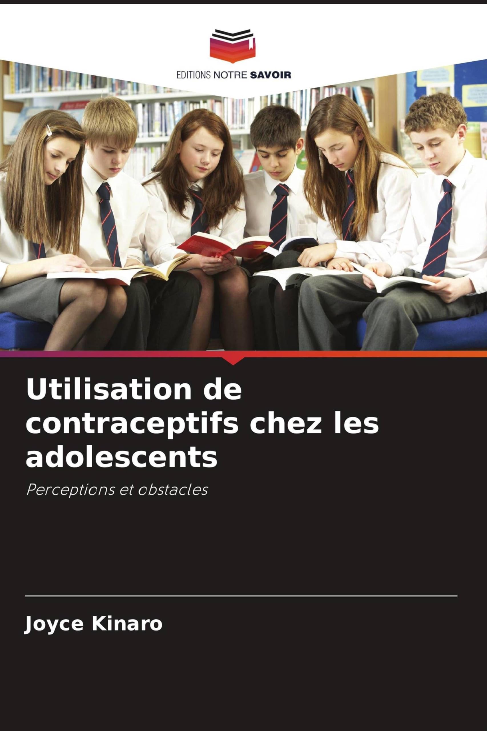 Utilisation de contraceptifs chez les adolescents: Perceptions et obstacles