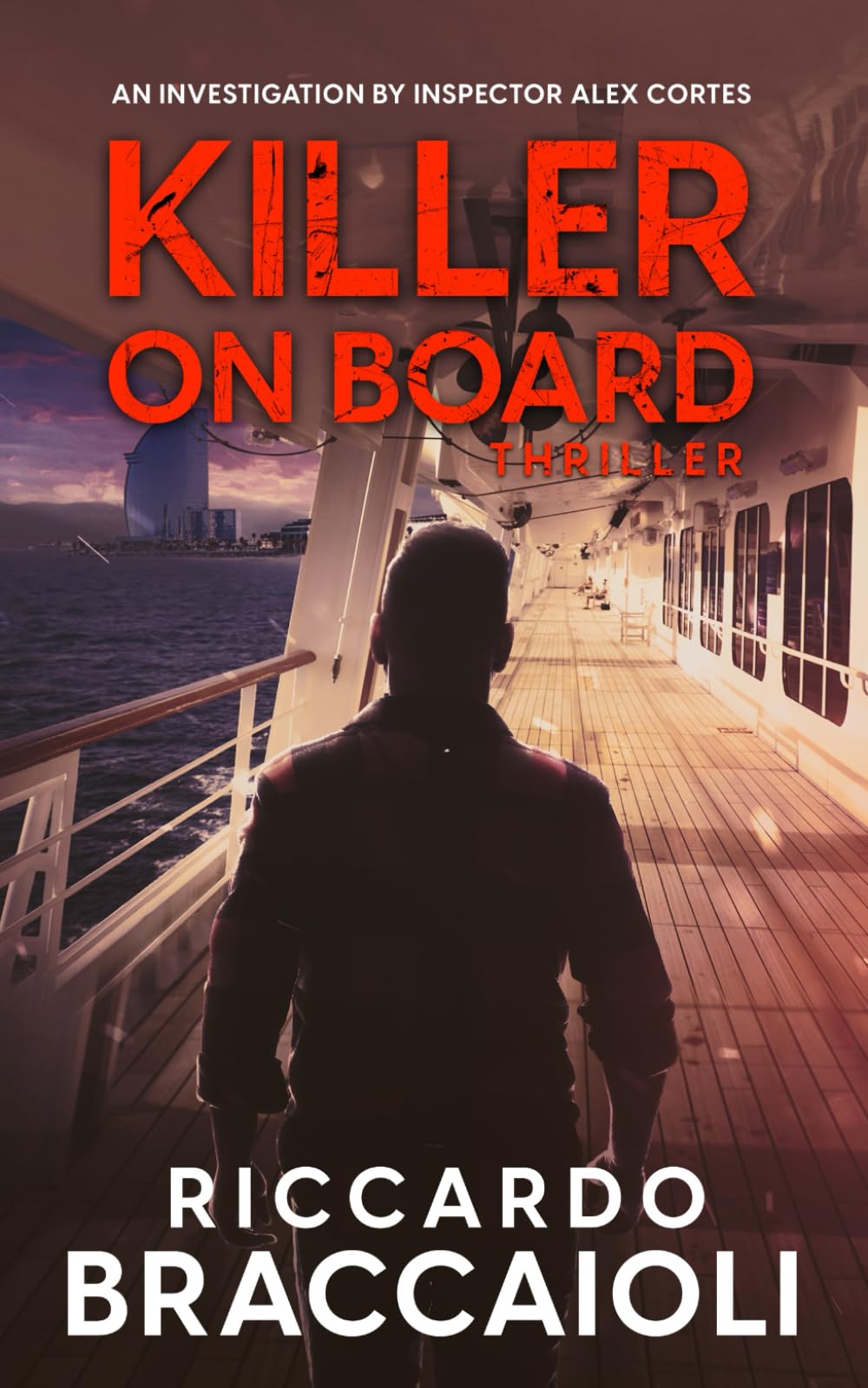 Killer on Board: An investigation by Inspector Alex Cortes: 2 (Inspector Alex Cortes - Police Crime and Mystery)