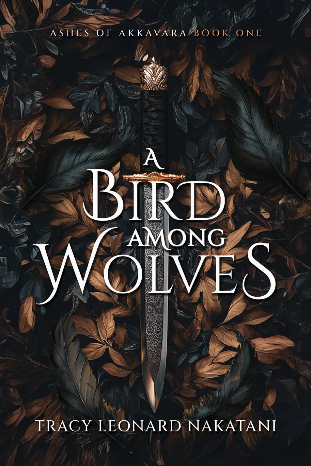 A Bird Among Wolves (Ashes of Akkavara)
