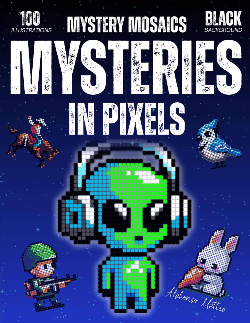 Mysteries in Pixels: 100 Color by Number Mystery Mosaic Scenes — A Curiously Varied Adult Coloring Book with Hidden Pictures and Full Color Key