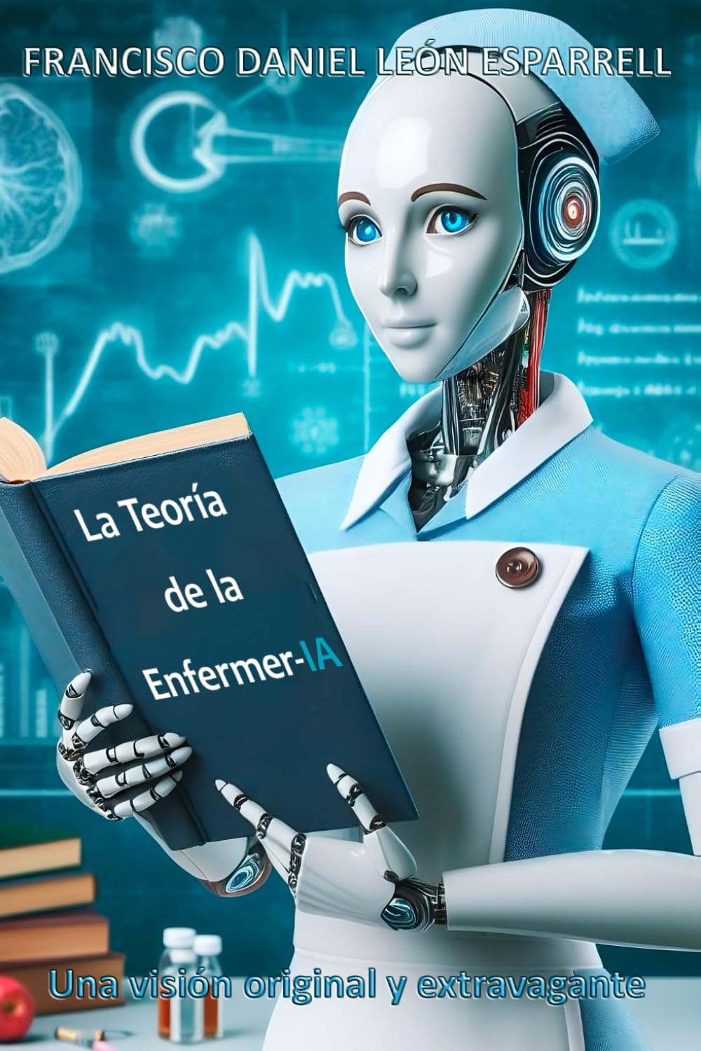 La Teoría de la EnfermerI.A.: Una visión original y extravagante