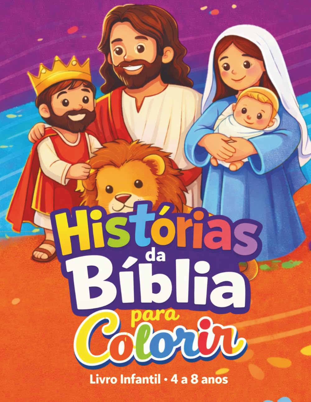 Histórias da Bíblia para Colorir: Livro Infantil · 4 a 8 anos