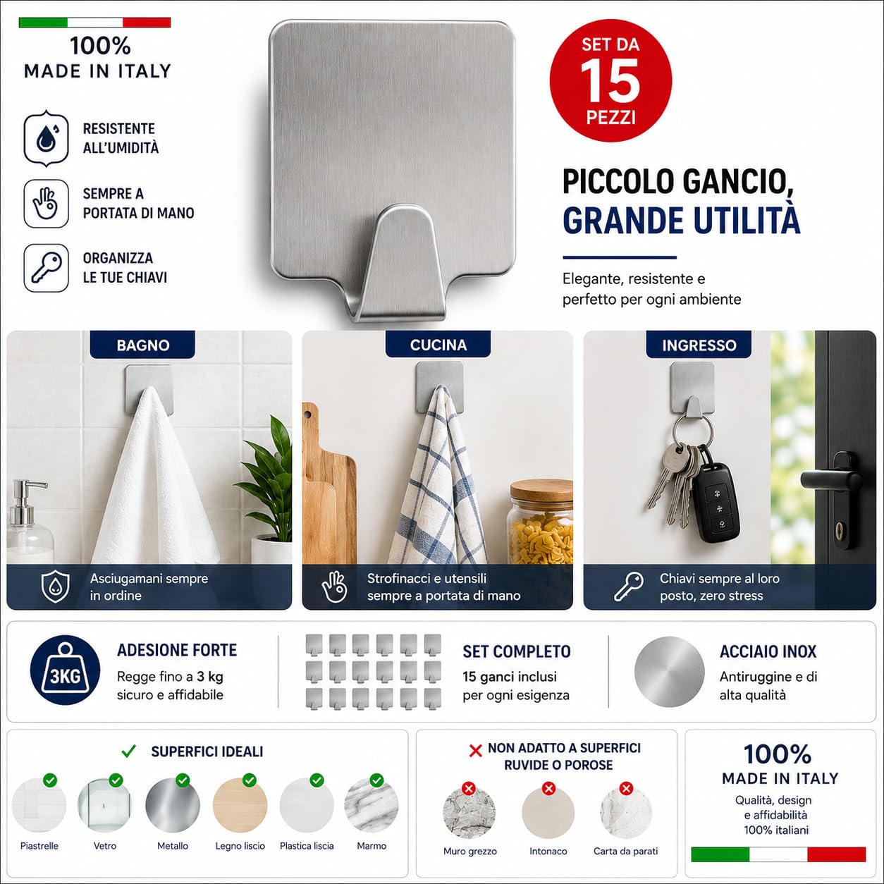 Ganci Adesivi Acciaio Inox Muro, Set 15 Pezzi, Tenuta Forte fino a 3 kg, Senza Forare Senza Trapano, Antiruggine, per Bagno Cucina Ingresso, Made in Italy