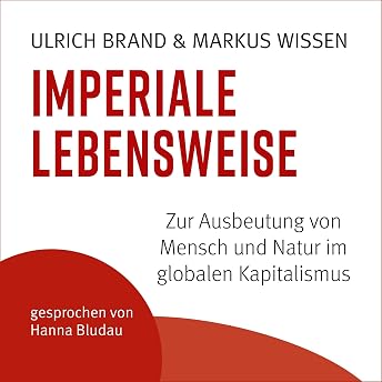 Imperiale Lebensweise Hörbuch von Ulrich Brand episode artwork