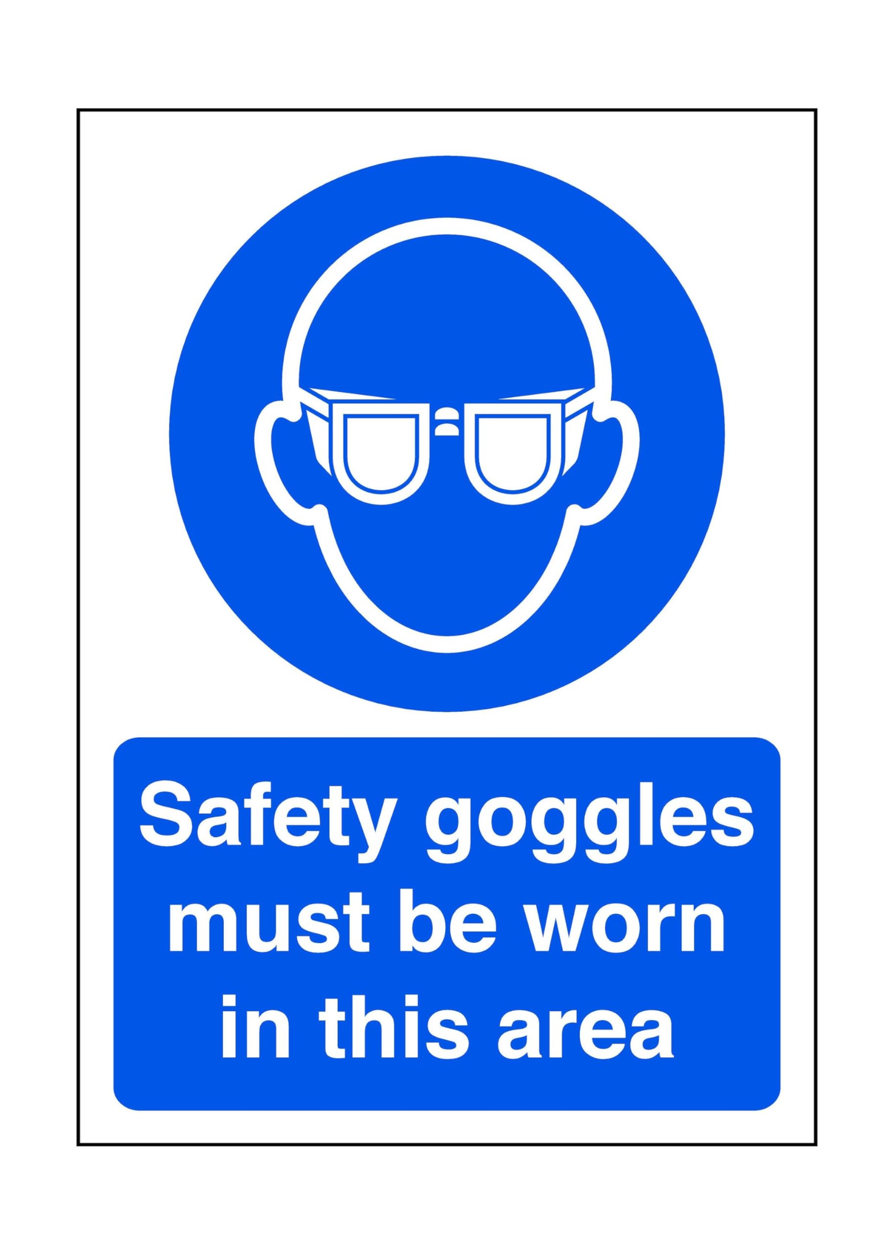 Safety First Display Ltd Blue/White Safety Goggles Must Be Worn In This Area - Safety Sign, Ppe, Eye Protection - 1.2Mm Rigid Plastic For Indoor/Outdoor Usage (300Mm X 200Mm) Viewing Distance Within 7M.