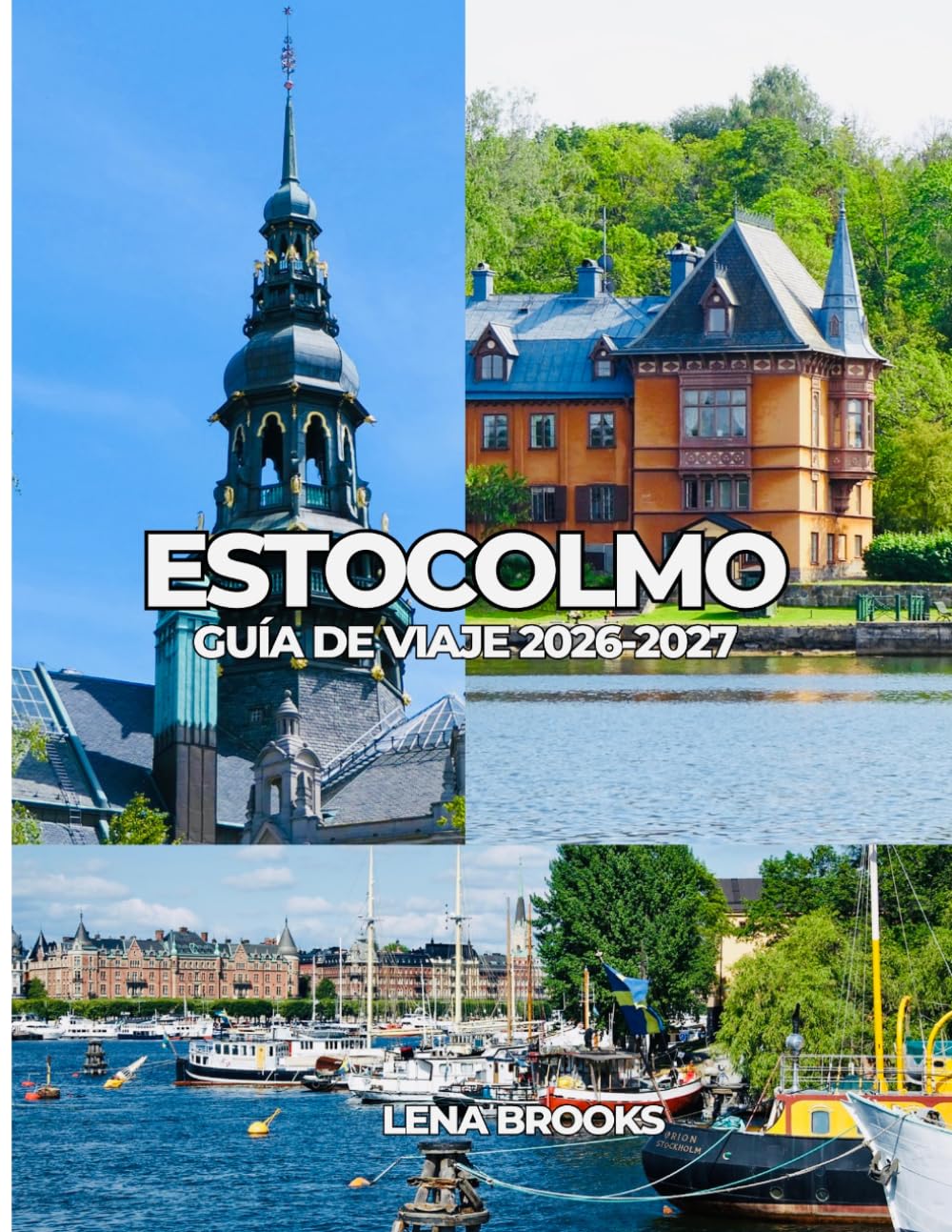 ESTOCOLMO GUÍA DE VIAJE 2026-2027: Planificación sencilla para una escapada con estilo.