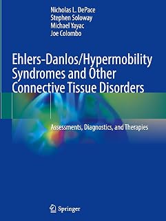 Ehlers-Danlos/Hypermobility Syndromes and Other Connective Tissue Disorders: Assessments, Diagnostics, and Therapies