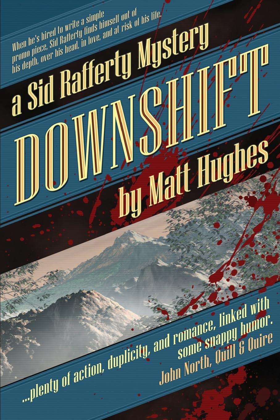 Downshift: A Sid Rafferty Mystery: Volume 1 (Sid Rafferty Mysteries)