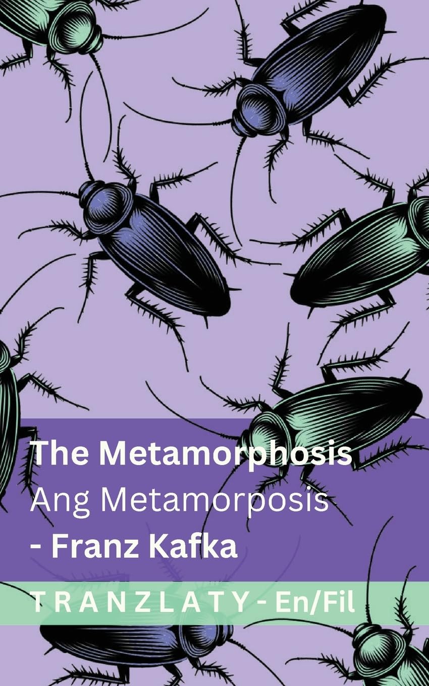 The Metamorphosis / Ang Metamorposis: Tranzlaty English Tagalog