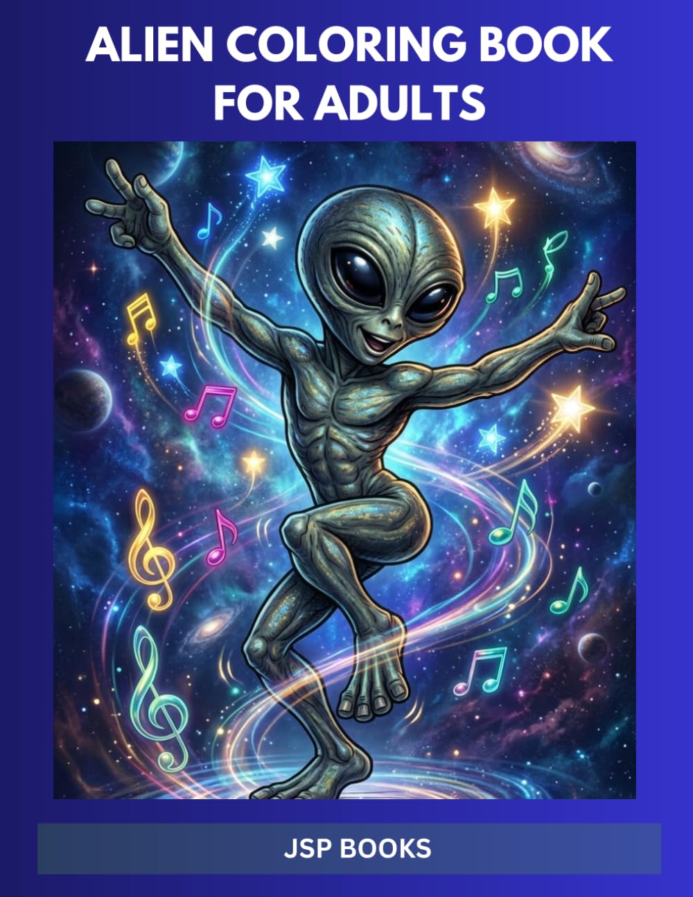 Out of This World: Alien Coloring Book for Adults Seeking Relaxation