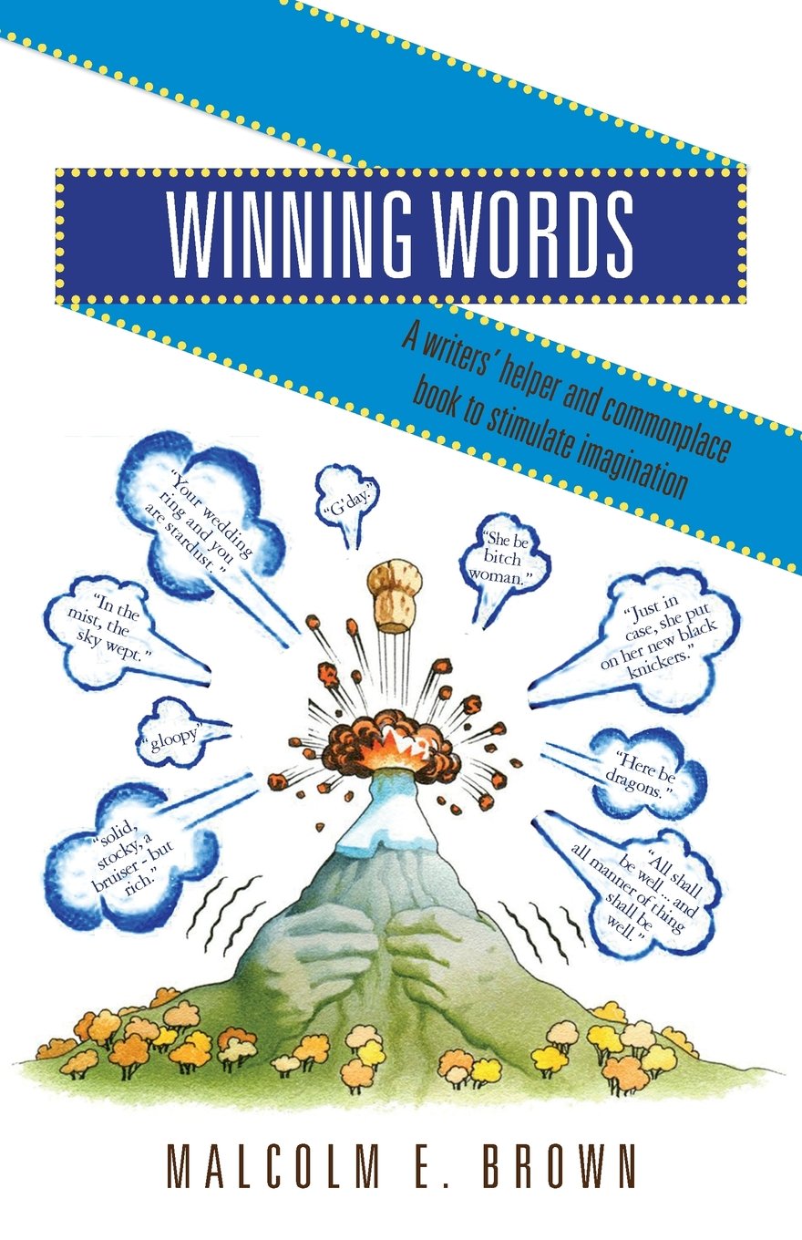 Winning Words: A writers' helper and commonplace book to stimulate imagination