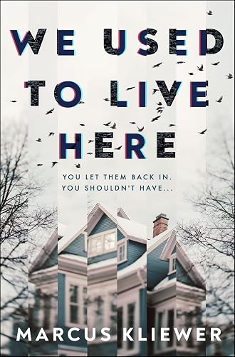 We Used to Live Here: The most chilling, gripping suspense thriller of 2024 that will leave you sleeping with the lights on