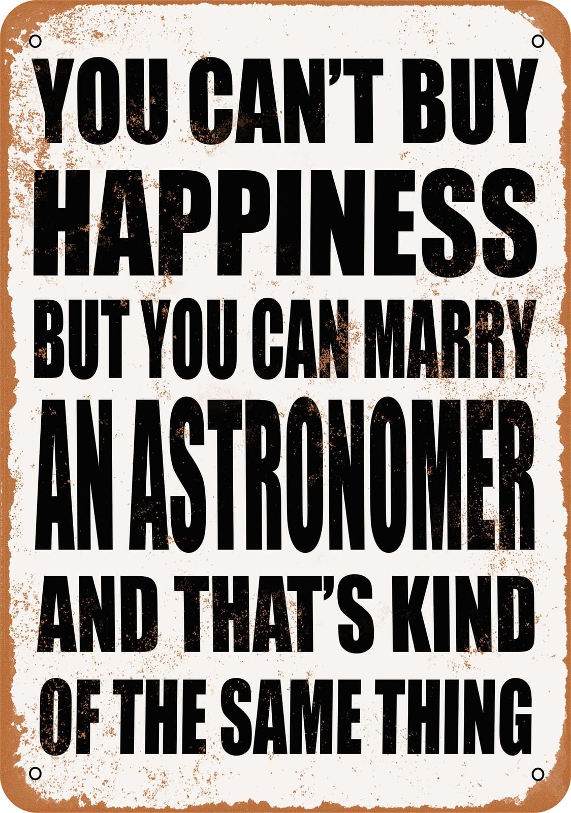 Metal Sign - Marry an ASTRONOMER - Vintage Look home decor
