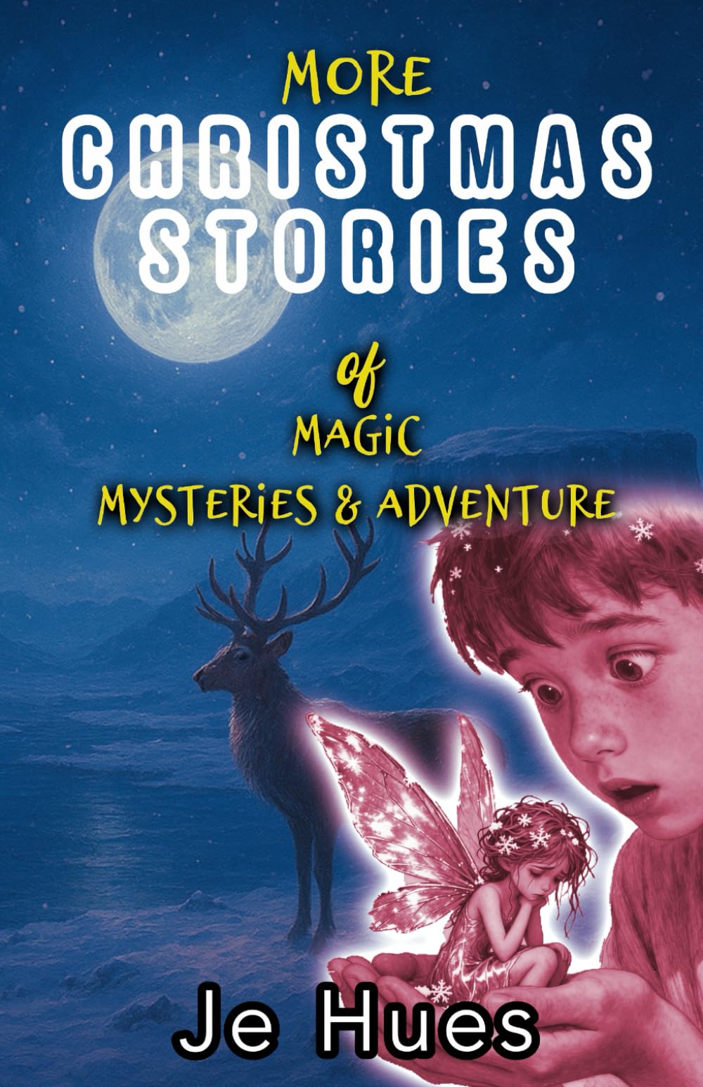 More Christmas Stories of Magic Mysteries and Adventure