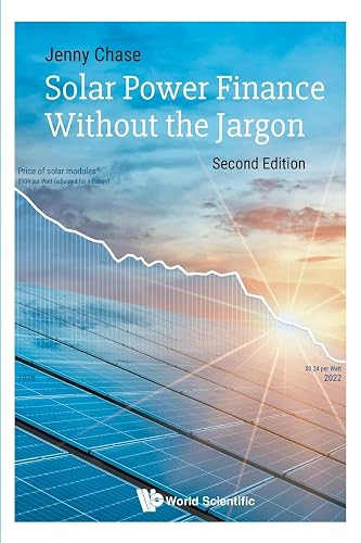 Solar Power Finance Without The Jargon (second Edition)