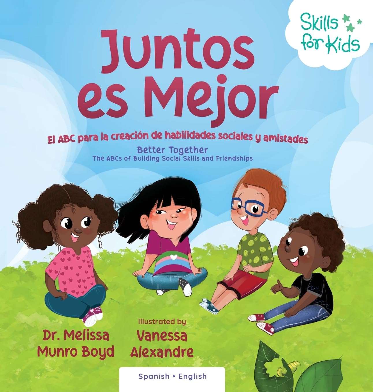Juntos es Mejor: El ABC para la creación de habilidades sociales y amistades: The ABCs of Building: The ABCs of Building Social Skills and Friendships