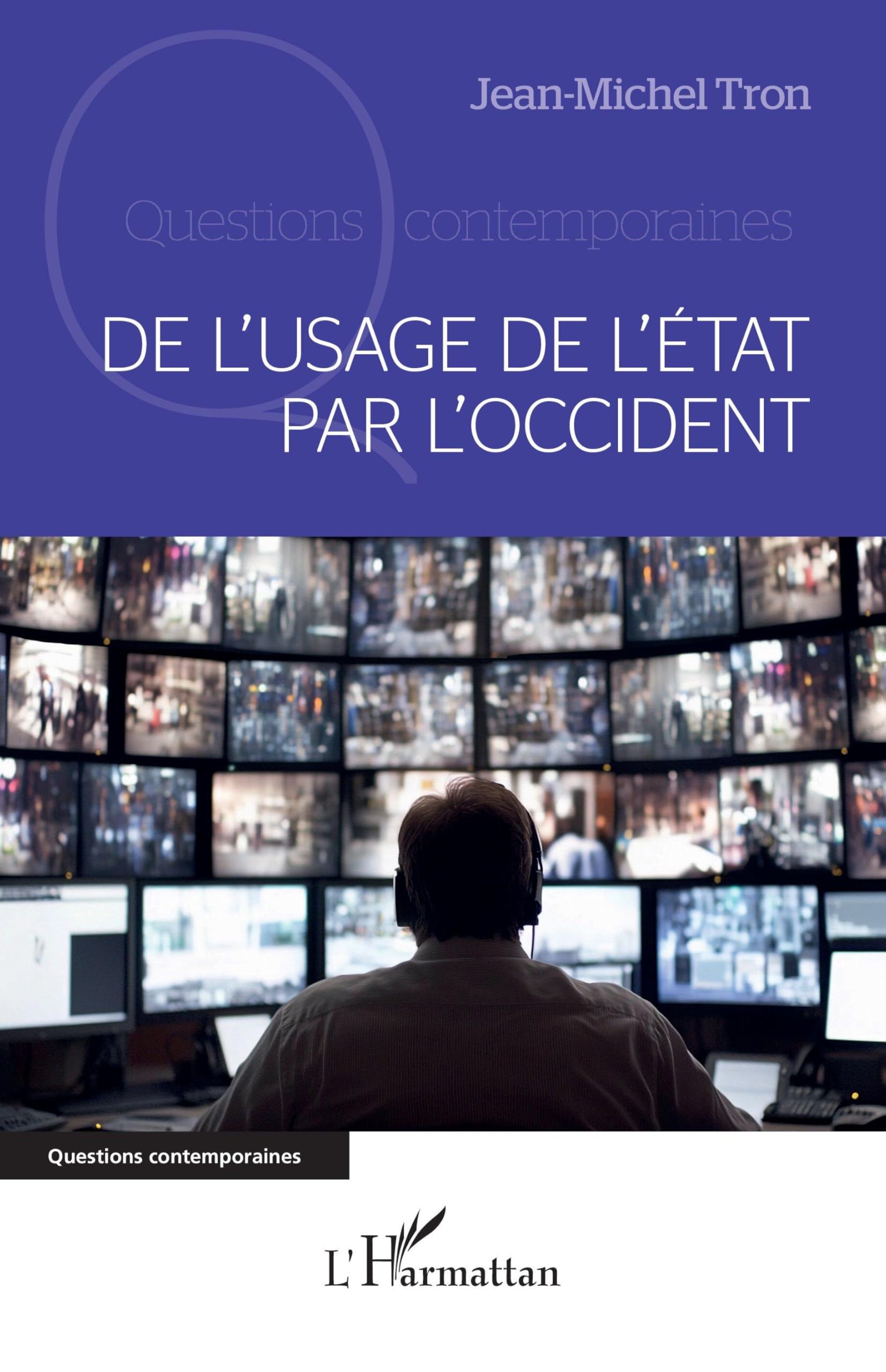 De l'usage de l'État par l'Occident (Questions Contemporaines)