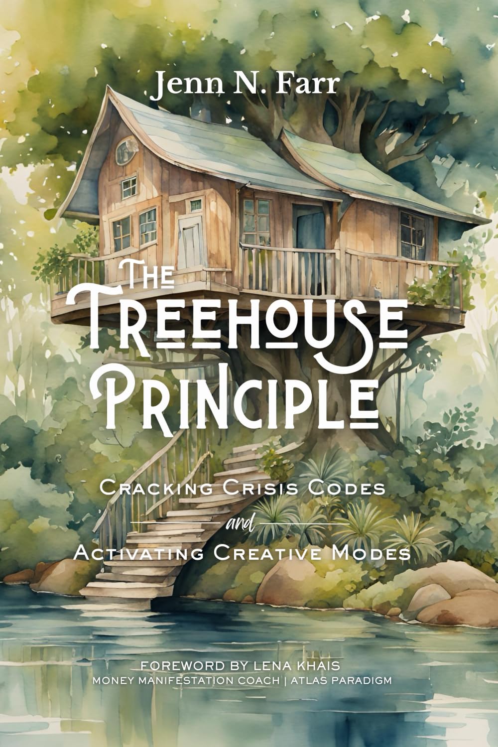 The Treehouse Principle: Cracking Crisis Codes and Activating Creative Modes