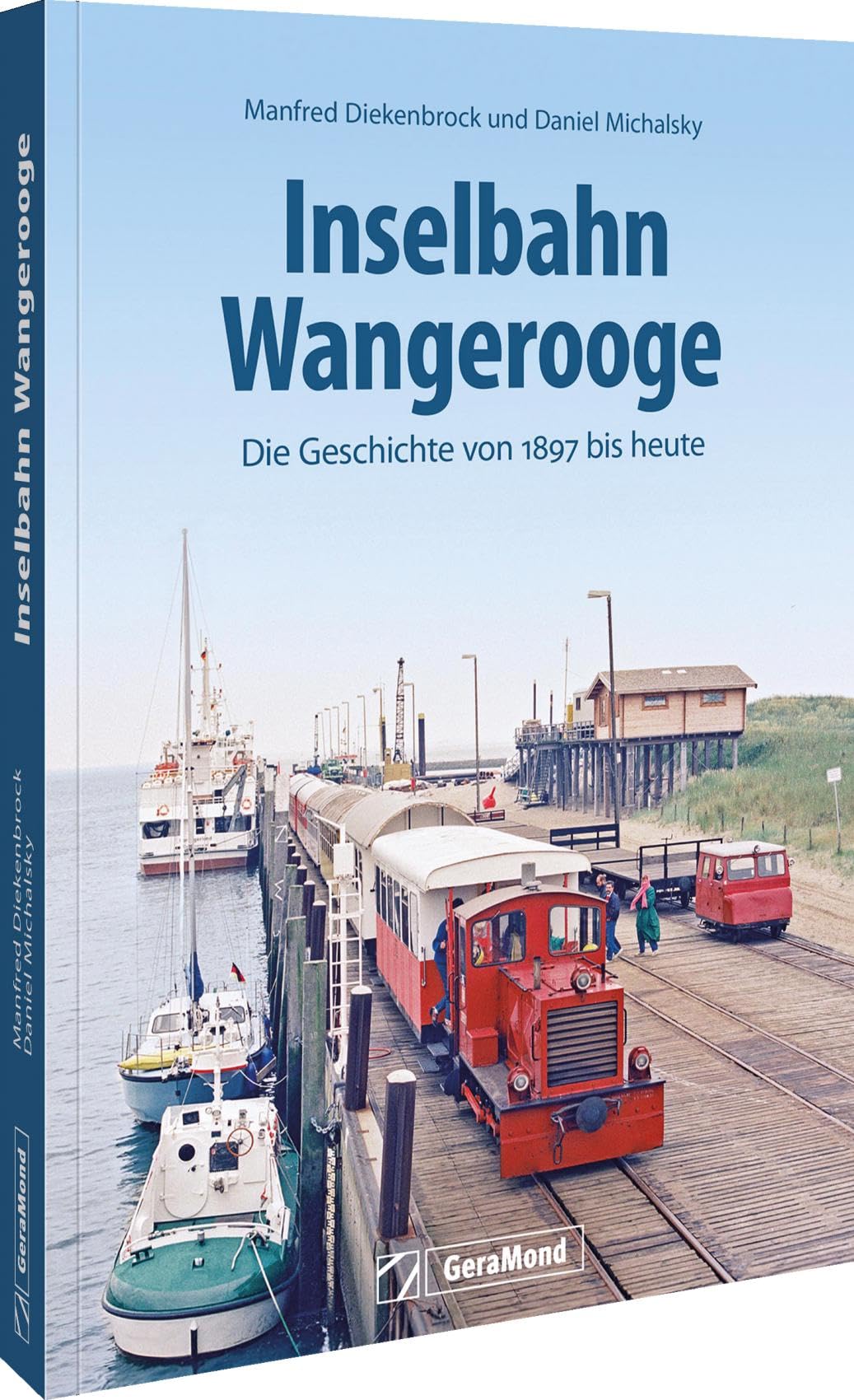 Inselbahn Wangerooge: Die Geschichte von 1897 bis heute