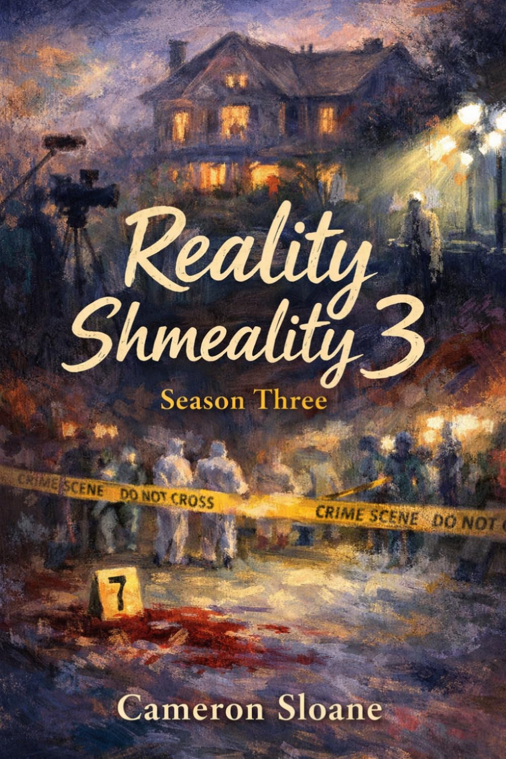 Reality Shmeality 3: Season Three (Reality Shmeality - The cameras never lie. The people behind them do.)