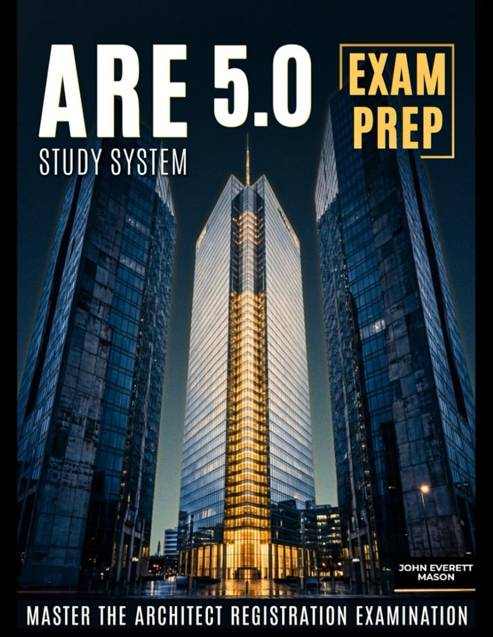 Guide ARE 5.0 Complete Study System avec examens blancs et simulations pour l'architecture