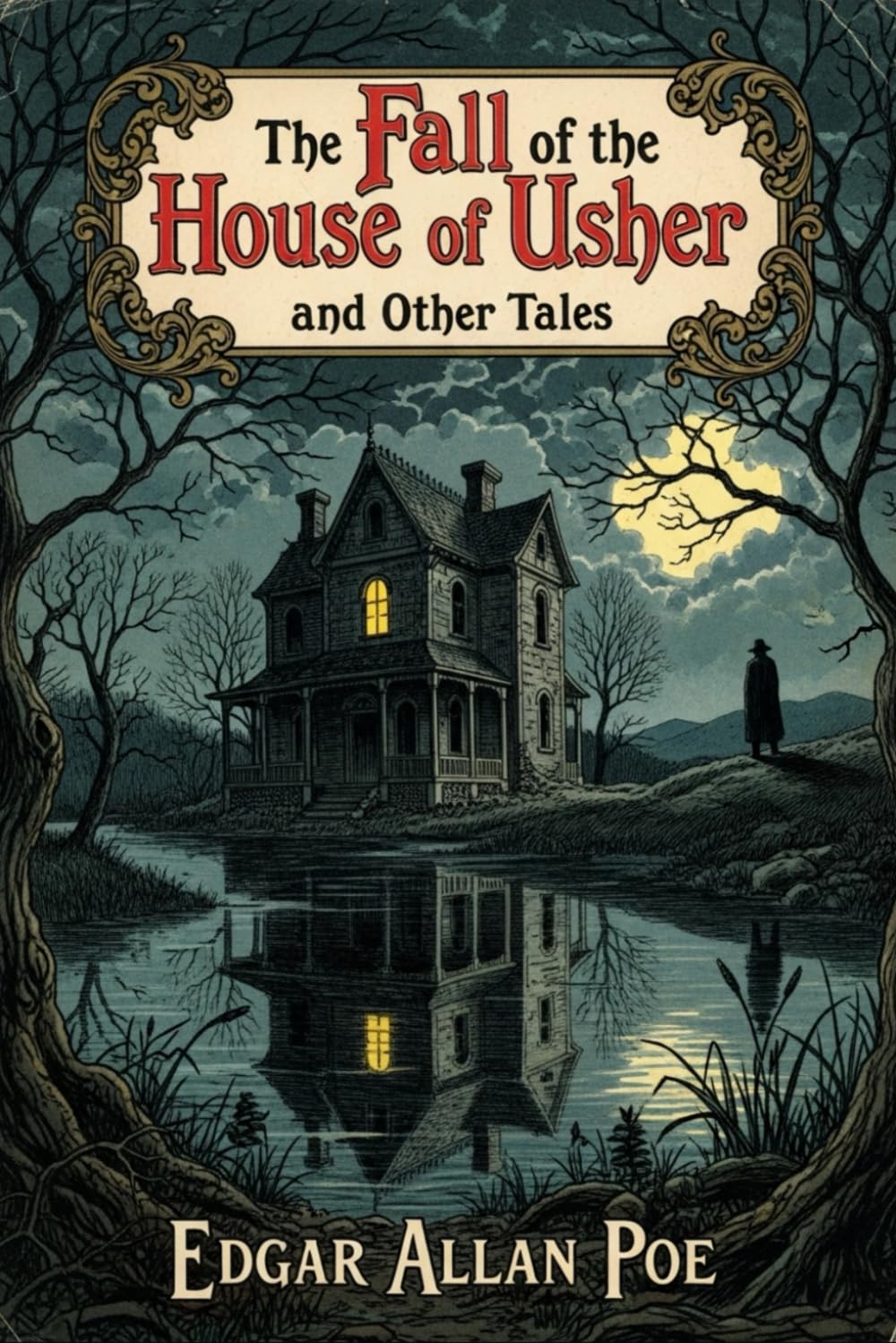 THE FALL OF THE HOUSE OF USHER AND OTHER TALES