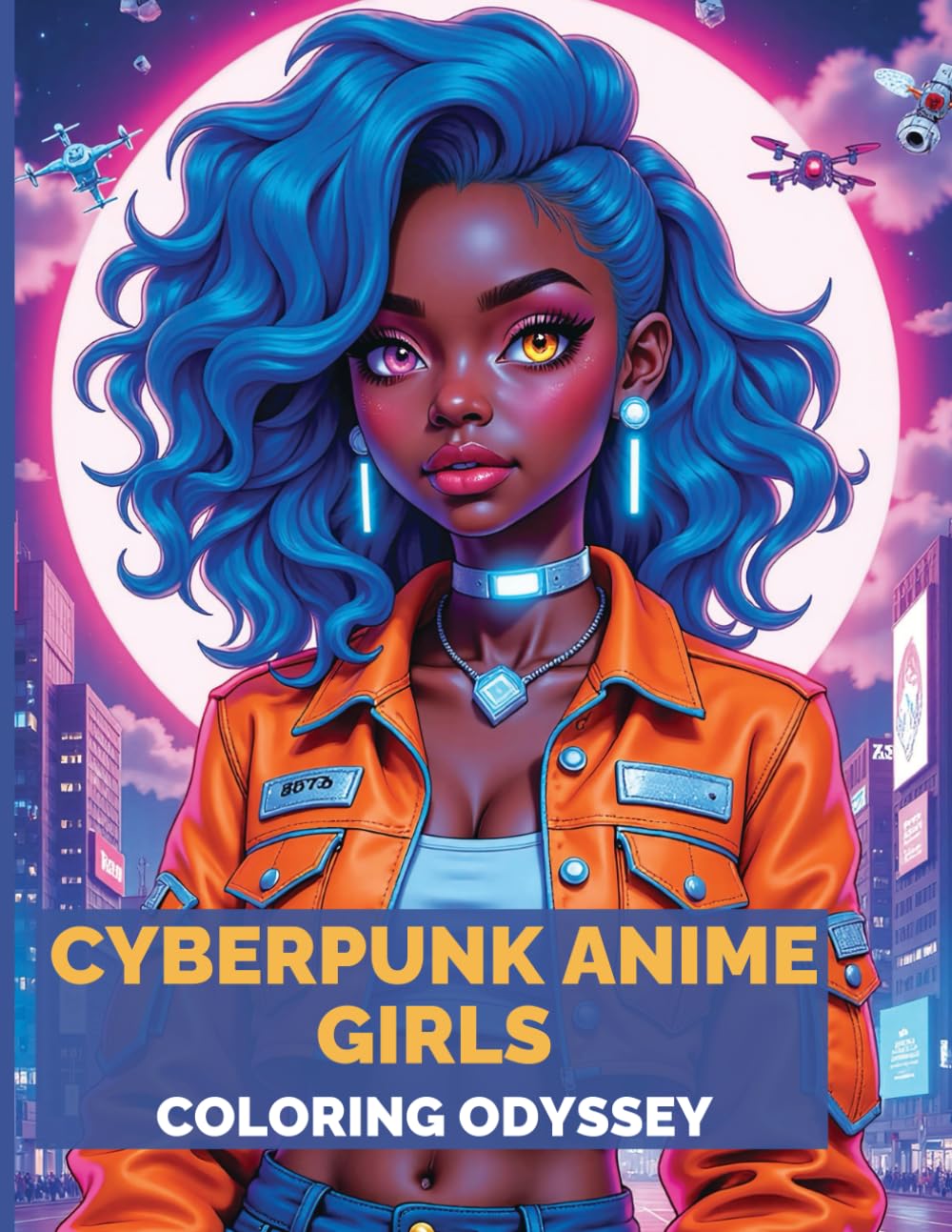Cyberpunk Anime Girls Coloring Odyssey: Futuristic Neon Warriors, High-Tech Beauty & Dark City Adventures