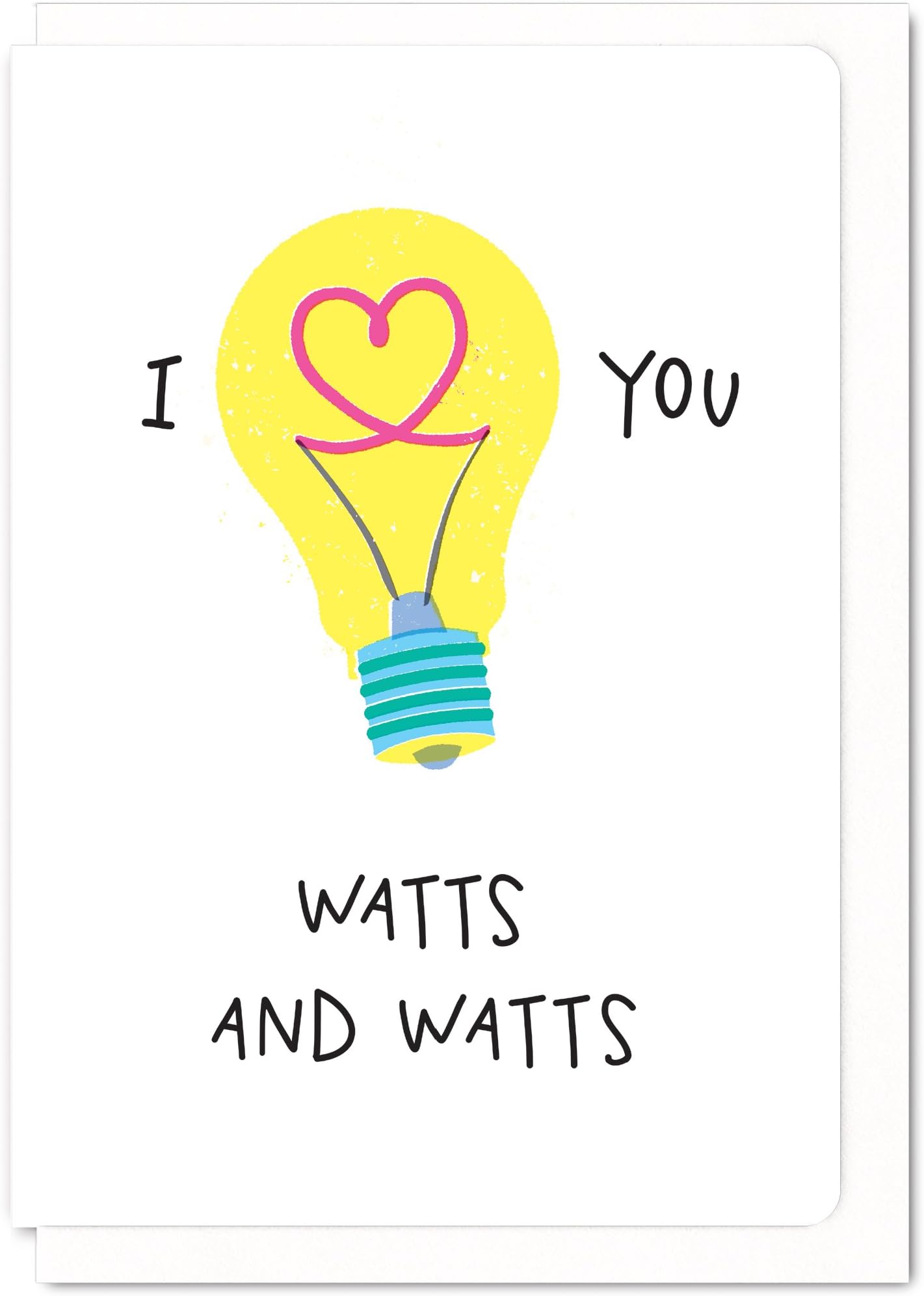 "Love You Watts" Fun Screen-Print Style Greeting Card