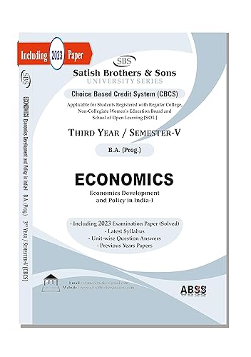 Economics {Economics Development &amp; Policy in India-I} B.A. Prog. 5th Semester CBCS Delhi University Past Years Papers Applicable for Regular SOL NCWEB by Satish Brothers &amp; Sons