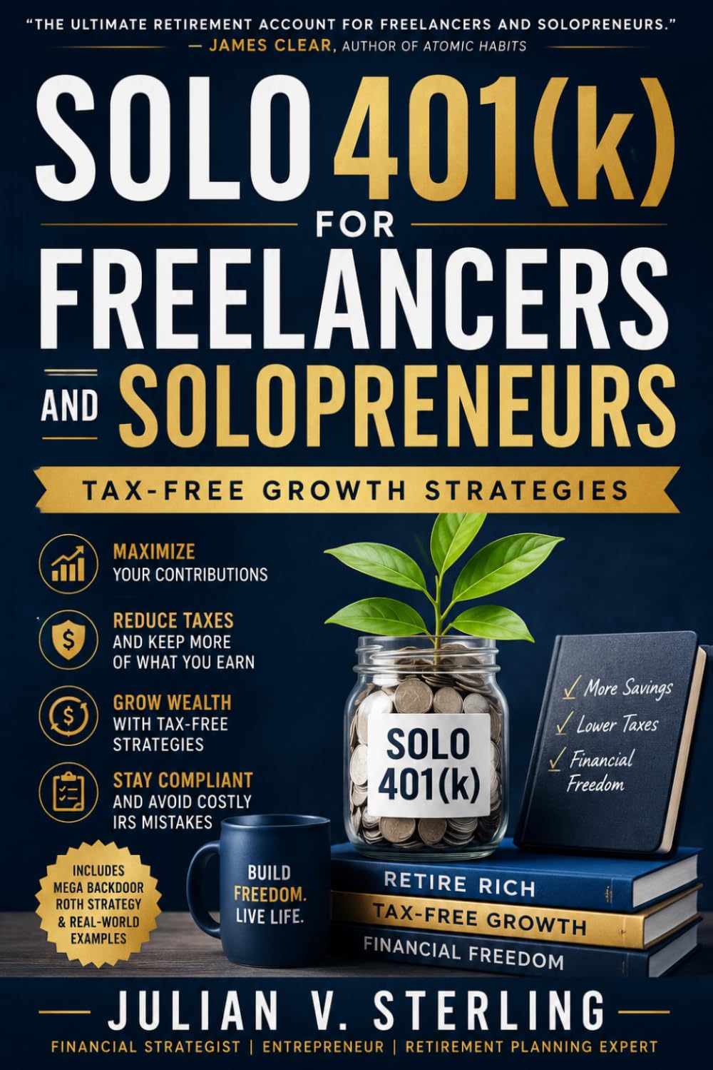 Solo 401k for Freelancers and Solopreneurs: Tax-Free Growth Strategies