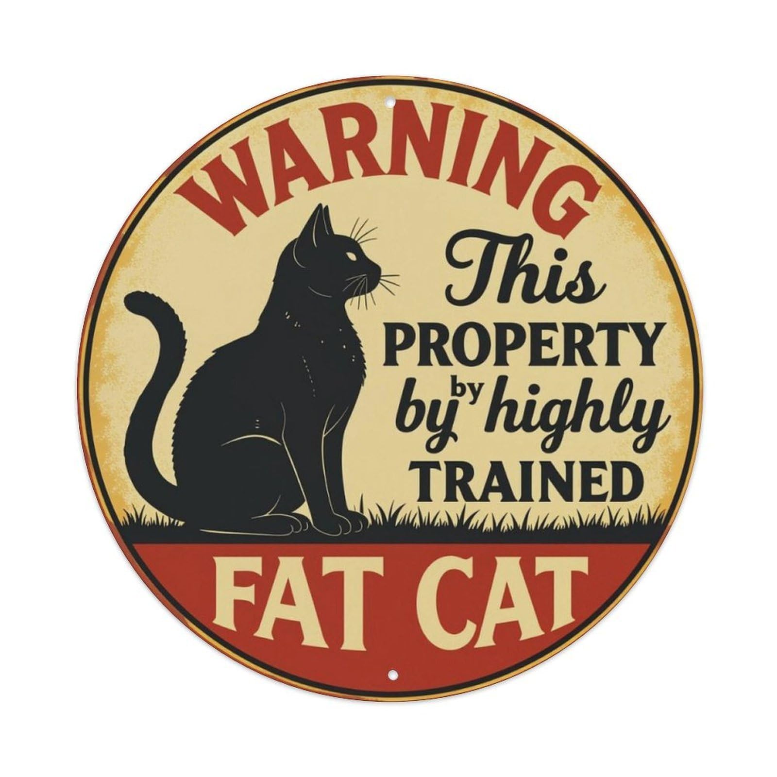 American Vintage Trained Fat Cat Warning Round Sign Vintage Aluminium Metal Sign, Retro Wall Decor for Home, Bar, Garage & Farmhouse 20x20cm