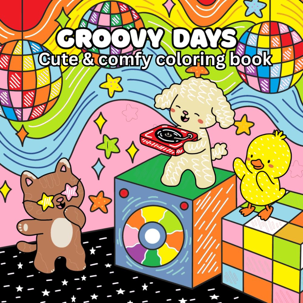 Groovy Days: A cute & Comfy Coloring Book (Fuzzy Friends)