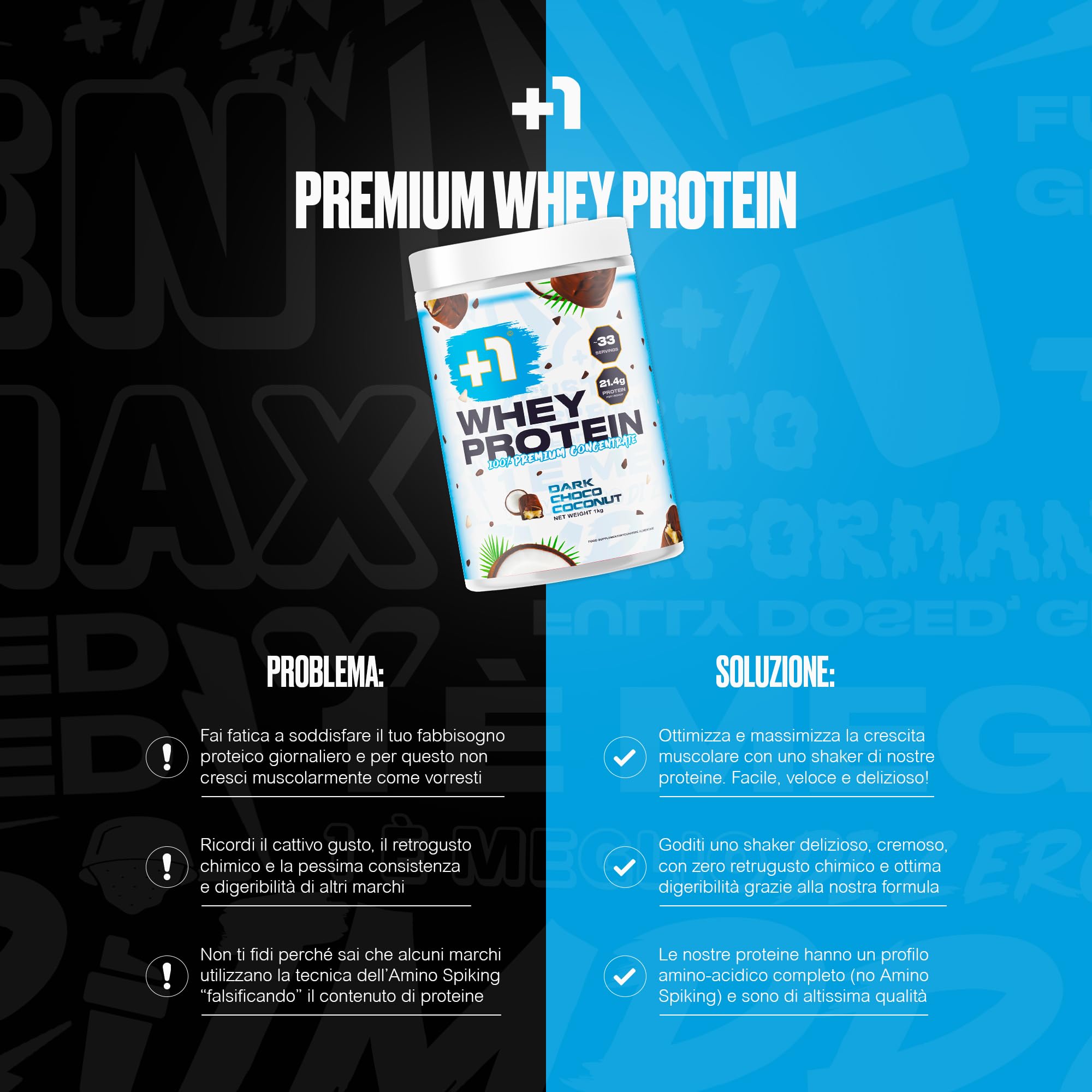 +1 Proteine in Polvere Premium - Gustose, Cremose e Digeribili - Crescita e Recupero Muscolare - Profilo Aminoacidico Completo - 100% Whey Concentrate - 1 kg, 33 Porzioni - Dark Choco Coconut