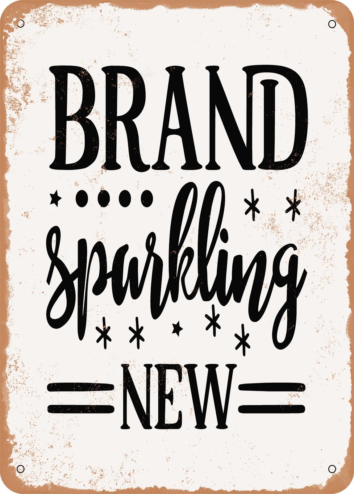 Metal Sign - Brand Sparkling New - 2 - Vintage Rusty Look home decor