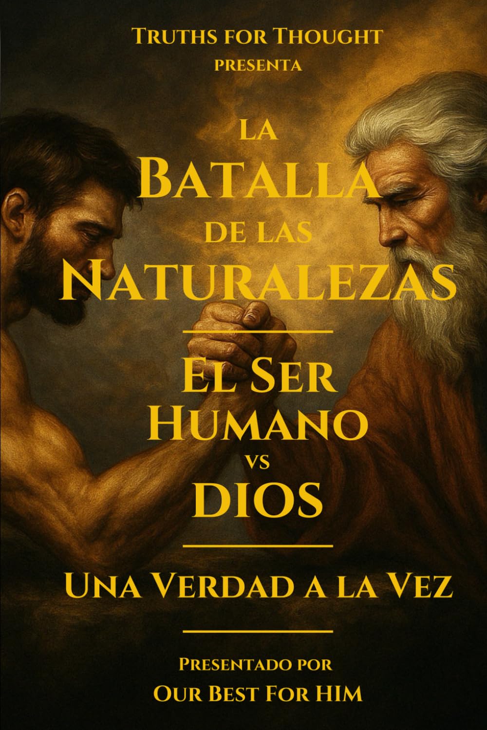 La Batalla de las Naturalezas: El Ser Humano vs Dios