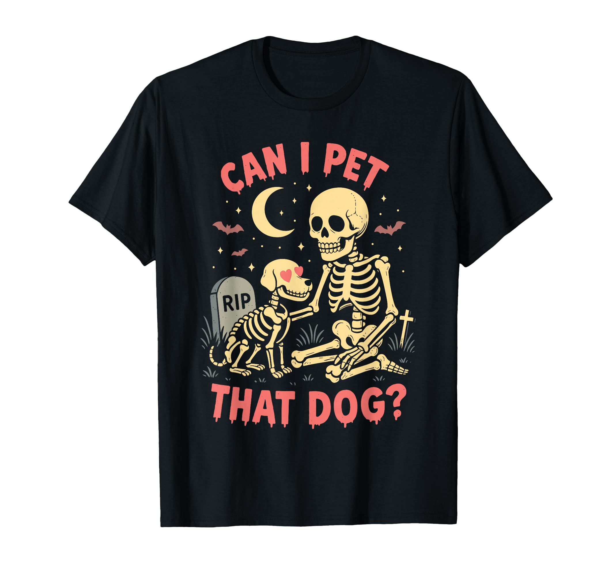 Can I Pet That Dog, Funny Skeleton Dog Lover Halloween Meme T-Shirt