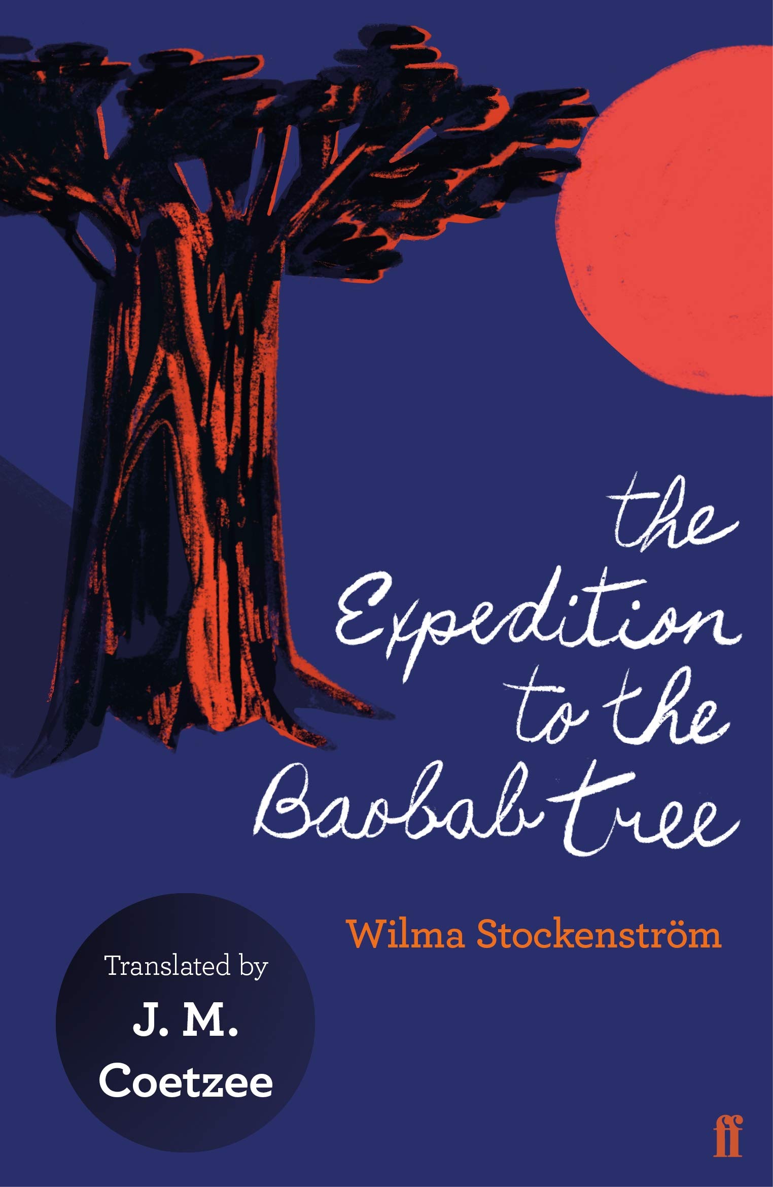 The Expedition to the Baobab Tree by Wilma Stockenstrom PAPERBACK 9780571347742